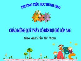 Bài giảng Tiếng Việt Lớp 5 (Đọc mở rộng) Kết 