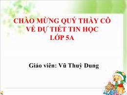 Bài giảng Tin học 5 - Bài 2: Bước đầu tạo bản