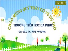 Bài giảng Tin học 5 (Kết nối tri thức) - Bài 