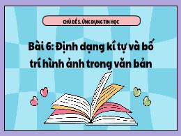 Bài giảng Tin học 5 (Kết nối tri thức) - Chủ 