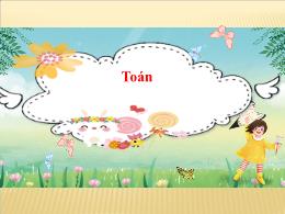 Bài giảng Toán 5 - Bài: Chia một số thập phân