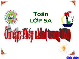 Bài giảng Toán 5 - Bài: Ôn tập phép nhân (Tra