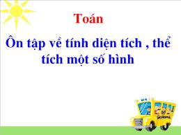 Bài giảng Toán 5 - Bài: Ôn tập về tính diện t