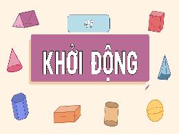 Bài giảng Toán 5 (Chân trời sáng tạo) - Bài 7