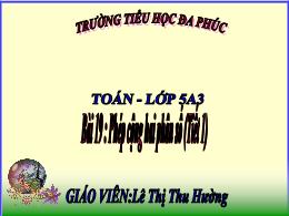 Bài giảng Toán 5 (Kết nối tri thức) - Bài 19:
