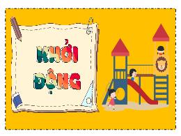 Bài giảng Toán 5 (Kết nối tri thức) - Bài 19: