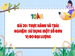 Bài giảng Toán 5 (Kết nối tri thức) - Bài 20: