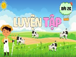 Bài giảng Toán 5 (Kết nối tri thức) - Bài 26: