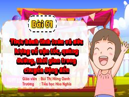 Bài giảng Toán 5 (Kết nối tri thức) - Bài 61: