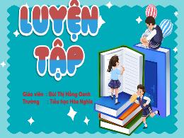 Bài giảng Toán 5 (Kết nối tri thức) - Bài 62: