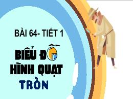 Bài giảng Toán 5 (Kết nối tri thức) - Bài 64: