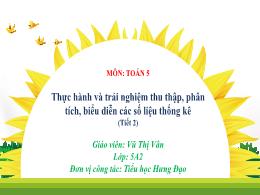 Bài giảng Toán 5 (Kết nối tri thức) - Bài 66: