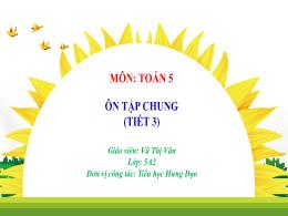 Bài giảng Toán 5 (Kết nối tri thức) - Bài 75: