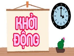 Bài giảng Toán Lớp 5 (Kết nối tri thức) - Bài