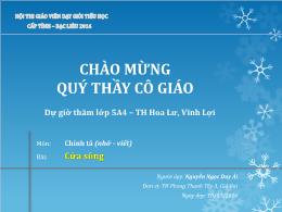 Bài giảng Chính tả 5 (Nhớ-Viết) - Bài: Cửa sô