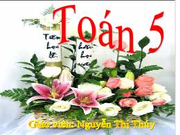 Bài giảng Toán 5 - Bài: Nhân một số thập phân