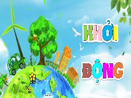 Bài giảng Khoa học 4 - Bài: Tác động của con 